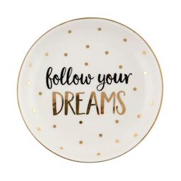 Follow Your Dreams Trinket dish