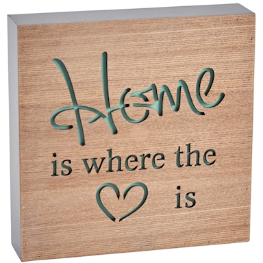 'Home is where the heart is' block sign